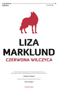 Czerwona wilczyca wyd. 2022. Autor: Liza Marklund. Multiszop.pl Okładka książki Czerwona wilczyca wyd. 2022