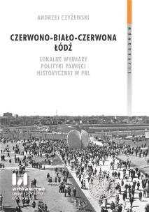 Okładka książki Czerwono-biało-czerwona Łódź