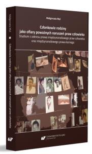 Członkowie rodziny jako ofiary poważnych naruszeń. Autor: Małgorzata Myl. Multiszop.pl Okładka książki Członkowie rodziny jako ofiary poważnych naruszeń