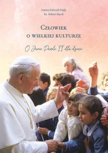 Człowiek o wielkiej kulturze. O Janie Pawle II.... Autor:   Praca zbiorowa. Multiszop.pl Okładka książki Człowiek o wielkiej kulturze. O Janie Pawle II...