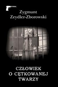 Człowiek o cętkowanej twarzy. Autor: Zeydler-Zborowski Zygmunt. Multiszop.pl Okładka książki Człowiek o cętkowanej twarzy