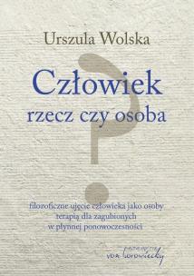 Okładka książki Człowiek - rzecz czy osoba? w.2