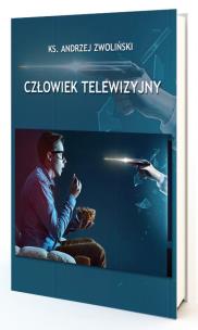 Człowiek Telewizyjny. Autor: Andrzej Zwoliński. Multiszop.pl Okładka książki Człowiek Telewizyjny