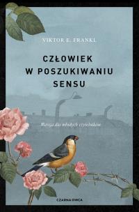 Człowiek w poszukiwaniu sensu. Autor: Victor E. Frankl. Multiszop.pl Okładka książki Człowiek w poszukiwaniu sensu