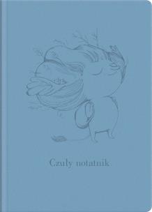 Czuły notatnik. Autor: Aleksandra Zając. Multiszop.pl Okładka książki Czuły notatnik