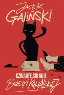 Czwarte sikanie Bożenki Kowalskiej - książka z autografem. Autor: Jacek Galiński. Multiszop.pl Okładka książki Czwarte sikanie Bożenki Kowalskiej - książka z autografem