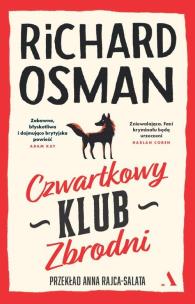 Czwartkowy Klub Zbrodni. Autor: Richard Osman, Anna Rajska-Salata. Multiszop.pl Okładka książki Czwartkowy Klub Zbrodni