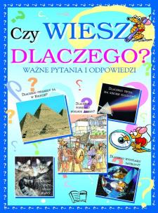 Czy wiesz dlaczego ?. Autor: Opracowanie zbiorowe. Multiszop.pl Okładka książki Czy wiesz dlaczego ?