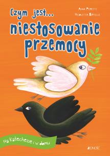 Czym jest... niestosowanie przemocy. Autor: Nicoletta Bertelle, KRYSTYNA KOZAK. Multiszop.pl Okładka książki Czym jest... niestosowanie przemocy