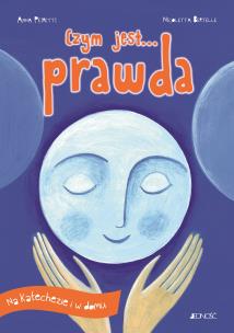 Okładka książki Czym jest... prawda. (seria: Na katechezie i w dom