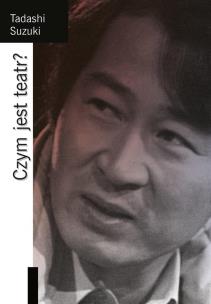 Okładka książki Czym jest teatr?