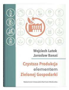 Okładka książki Czystsza Produkcja elementem Zielonej Gospodarki