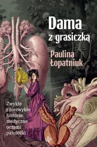 Dama z grasiczką. Autor: Łopatniuk Paulina. Multiszop.pl Okładka książki Dama z grasiczką