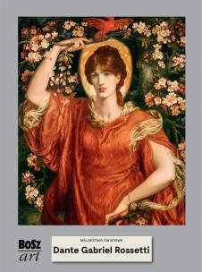 Dante Rossetti. Malarstwo światowe. Autor: Widacka-Bisaga Agnieszka. Multiszop.pl Okładka książki Dante Rossetti. Malarstwo światowe
