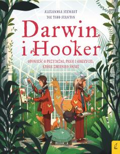 Darwin i Hooker. Opowieść o przyjaźni, pasji.... Autor: Alexandra Stewart, Joe Todd-Stanton. Multiszop.pl Okładka książki Darwin i Hooker. Opowieść o przyjaźni, pasji...