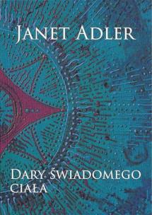 Okładka książki Dary świadomego ciała