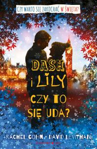 Dash i Lily. Czy to się uda?. Autor: David Levithan. Multiszop.pl Okładka książki Dash i Lily. Czy to się uda?