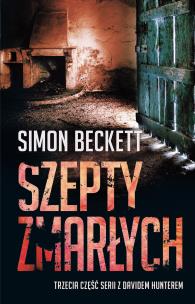 David Hunter. Szepty zmarłych. Autor: Beckett Simon. Multiszop.pl Okładka książki David Hunter. Szepty zmarłych