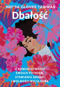 Dbałość. Autor: Tawwab Nedra Glover. Multiszop.pl Okładka książki Dbałość