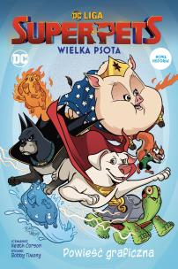 Okładka książki DC Liga Super- Pets. Wielka psota