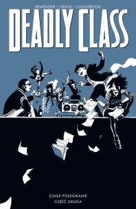 Deadly Class Tom 12 Czułe pożegnanie. Autor: Remender Rick, Wes Craig. Multiszop.pl Okładka książki Deadly Class Tom 12 Czułe pożegnanie