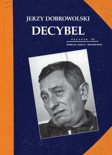 Decybel. Autor: Dobrowolski Jerzy. Multiszop.pl Okładka książki Decybel