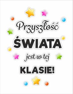 Dekoracja klasowe - Przyszłość jest w tej klasie. Wydawca: LearnHow. Multiszop.pl Opakowanie Dekoracja klasowe - Przyszłość jest w tej klasie