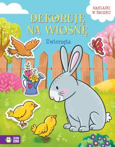 Okładka książki Dekoruję na wiosnę. Zwierzęta