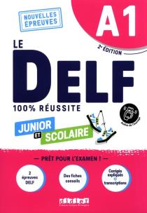 DELF 100% reussite A1 scolaire et junior książka + audio. Autor: Chrétien Romain, Isabelle Aubo. Multiszop.pl Okładka książki DELF 100% reussite A1 scolaire et junior książka + audio