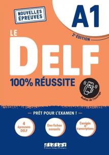 DELF 100% reussite A1 + zawartość online. Autor: Boyer-Dalat Martine, Romain Chrtien, Frappe Nicolas. Multiszop.pl Okładka książki DELF 100% reussite A1 + zawartość online