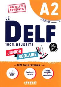 DELF 100% reussite A2 scolaire et junior książka + audio. Autor: Chrétien Romain, Isabelle Aubo. Multiszop.pl Okładka książki DELF 100% reussite A2 scolaire et junior książka + audio