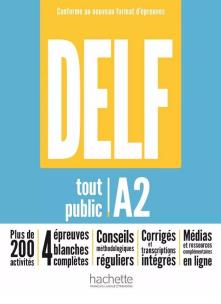 DELF Tout Public A2. Nouveau Format d'Epreuves pod. Autor:   Praca zbiorowa. Multiszop.pl Okładka książki DELF Tout Public A2. Nouveau Format d'Epreuves pod