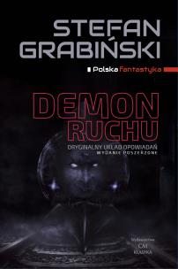 Demon ruchu wydanie poszerzone. Autor: Grabiński Stefan. Multiszop.pl Okładka książki Demon ruchu wydanie poszerzone