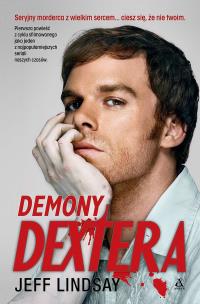 Demony Dextera. Autor: Lindsay Jeff. Multiszop.pl Okładka książki Demony Dextera