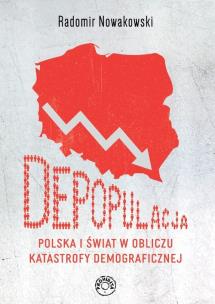 Okładka książki Depopulacja. Polska i świat w obliczu katastrofy demograficznej