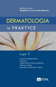 Dermatologia w praktyce Część 1. Autor:   Praca zbiorowa. Multiszop.pl Okładka książki Dermatologia w praktyce Część 1
