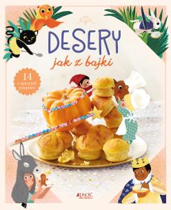 Desery jak z bajki. Autor: Agnes Besson. Multiszop.pl Okładka książki Desery jak z bajki