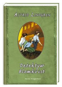 Detektyw Blomkvist. Autor: Lindgren Astrid, Ilon Winkland, Maria Olszańska. Multiszop.pl Okładka książki Detektyw Blomkvist