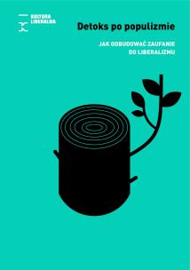 Detoks po populizmie. Jak odbudować zaufanie do liberalizmu. Autor: Ralf Fücks, Rainald Manthe. Multiszop.pl Okładka książki Detoks po populizmie. Jak odbudować zaufanie do liberalizmu