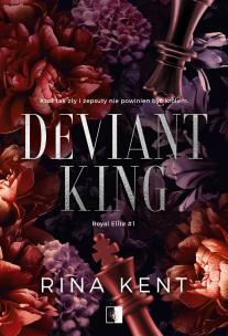 Deviant King. Autor: Rina Kent. Multiszop.pl Okładka książki Deviant King