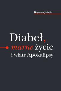 Okładka książki Diabeł marne życie i wiatr Apokalipsy / Ethos