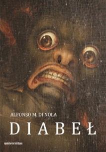 Diabeł. O formach historii i kolejach losu szatana. Autor: Di Nola Alfonso M.. Multiszop.pl Okładka książki Diabeł. O formach historii i kolejach losu szatana