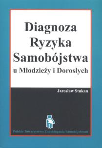 Okładka książki Diagnostyka ryzyka samobójstwa u młodzieży i dorosłych