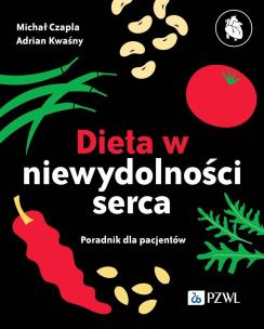 Dieta niewydolności serca. Autor: Kwaśny Adrian, Czapla Michał. Multiszop.pl Okładka książki Dieta niewydolności serca