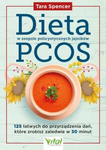 Okładka książki Dieta w zespole policystycznych jajników PCOS