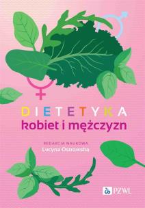 Dietetyka kobiet i mężczyzn. Autor: Ostrowska Lucyna. Multiszop.pl Okładka książki Dietetyka kobiet i mężczyzn