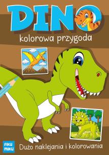 Okładka książki Dino. Kolorowa przygoda