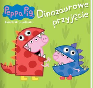 Okładka książki Dinozaurowe przyjęcie. Świnka Peppa. Książeczki z półeczki