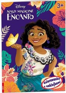 Disney Encanto Kolorowanka z naklejkami. Autor: Opracowanie zbiorowe. Multiszop.pl Okładka książki Disney Encanto Kolorowanka z naklejkami