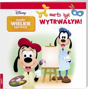 Okładka książki Disney maluch Małe wielkie sprawy Warto wierzyć w siebie GRO-9117